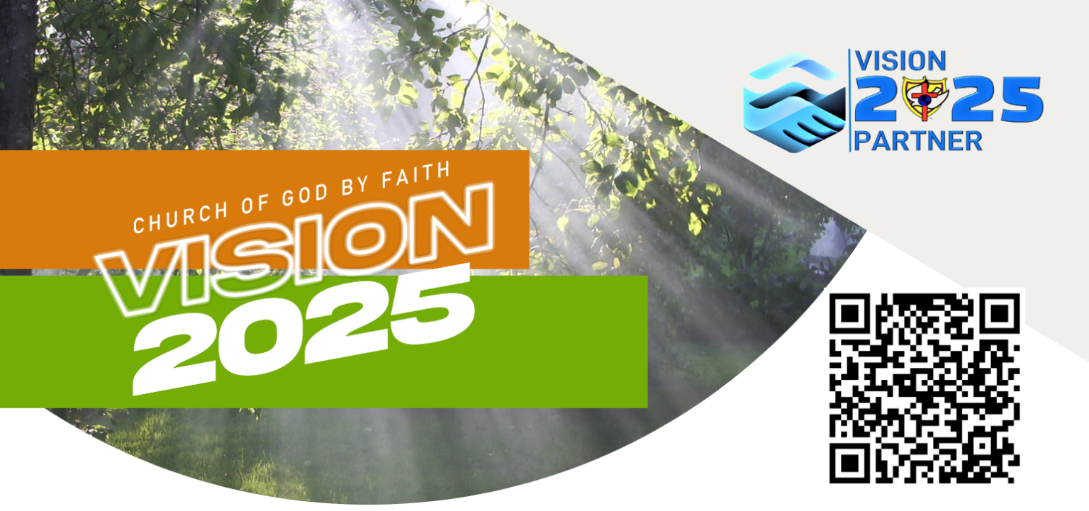 Vision 2025 Partners Church of God by Faith Ministries